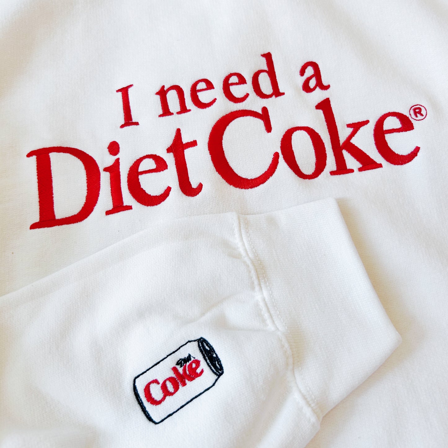 I Need a Diet Coke Sweatshirt