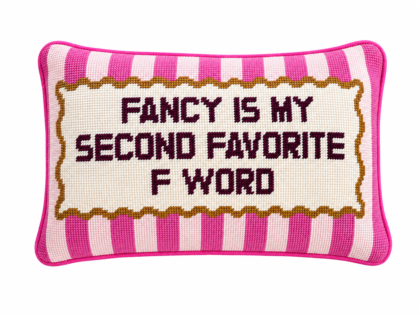 Fancy is my second favorite F word Needlepoint pillow