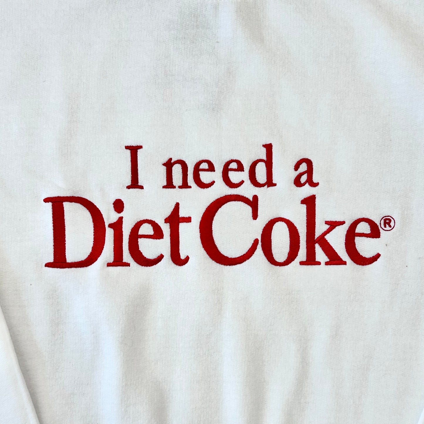 I Need a Diet Coke Sweatshirt