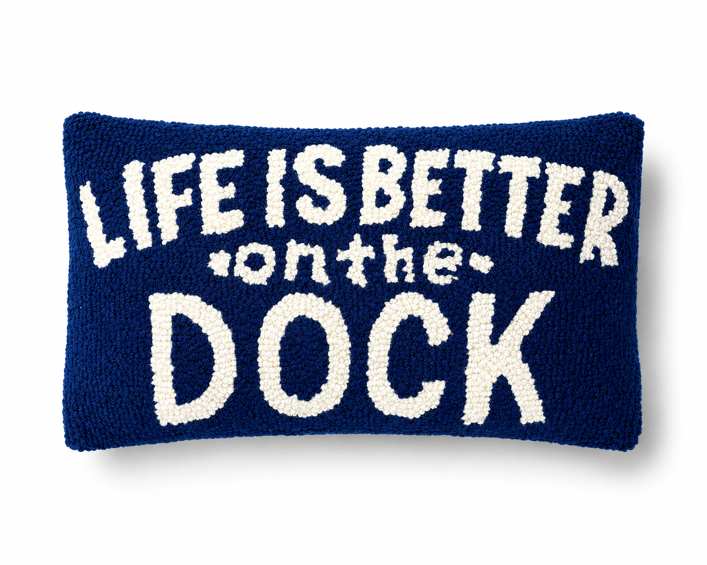 Life is Better on the Dock Hooked Pillow