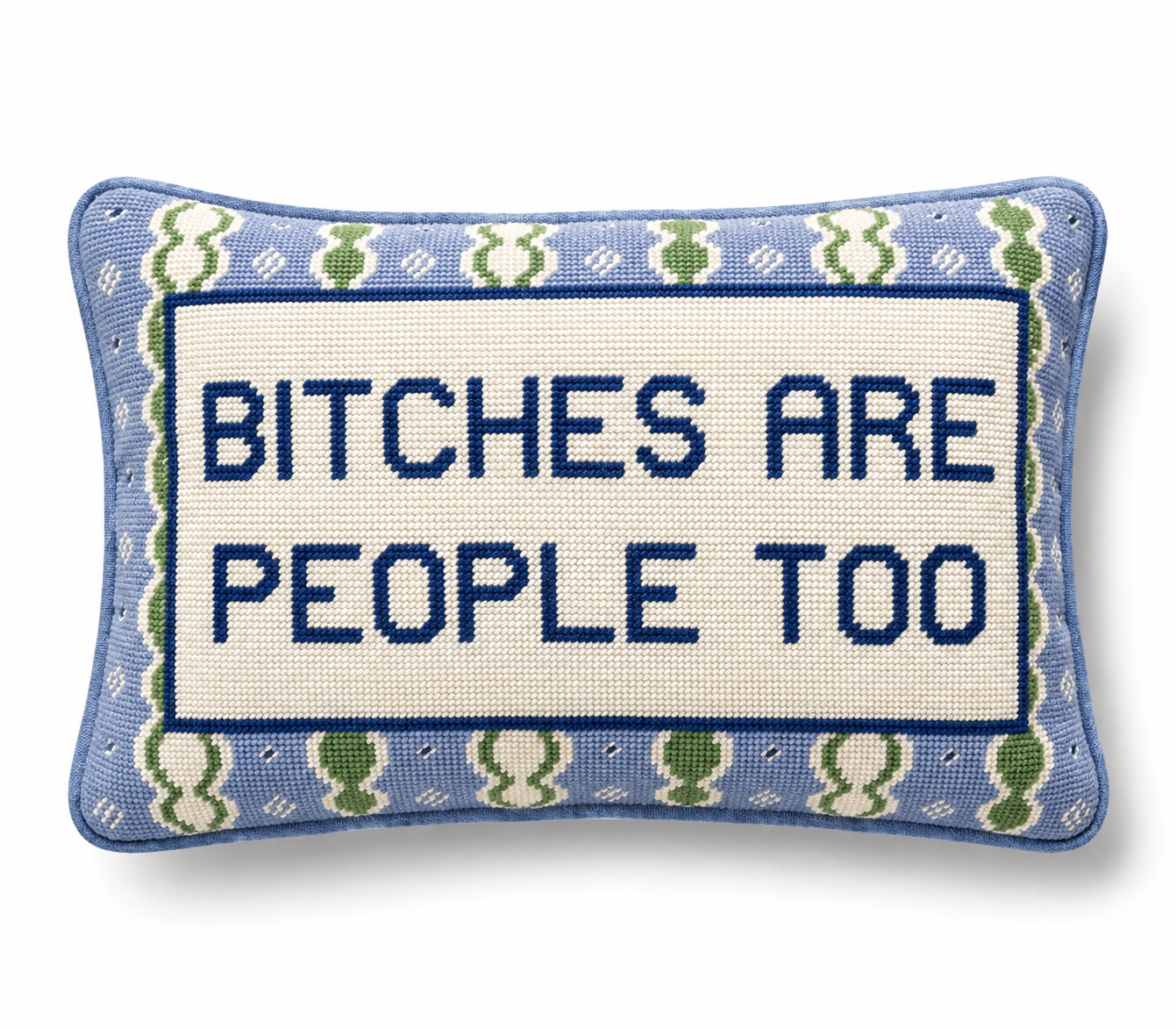 Bitches Are People Too Pillow