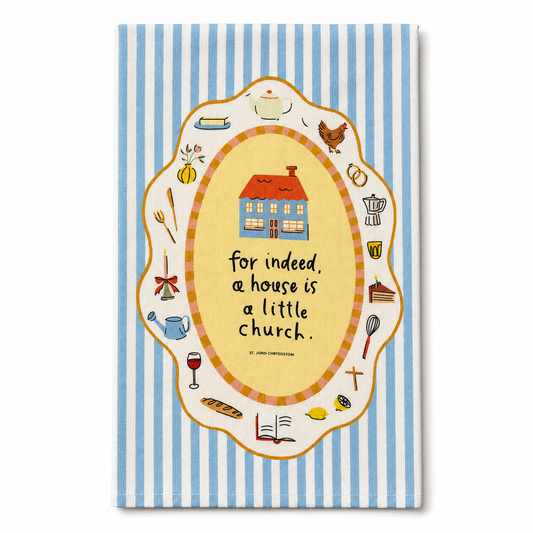 A House is a Little Church Kitchen Towel