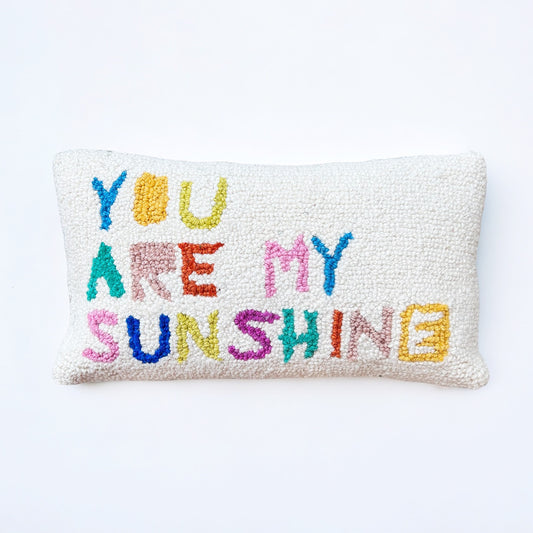 You Are My Sunshine Hooked Pillow