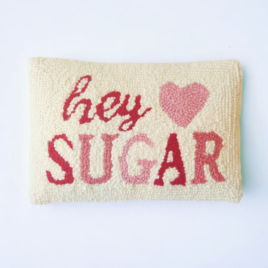 "Hey Sugar" Hooked Pillow