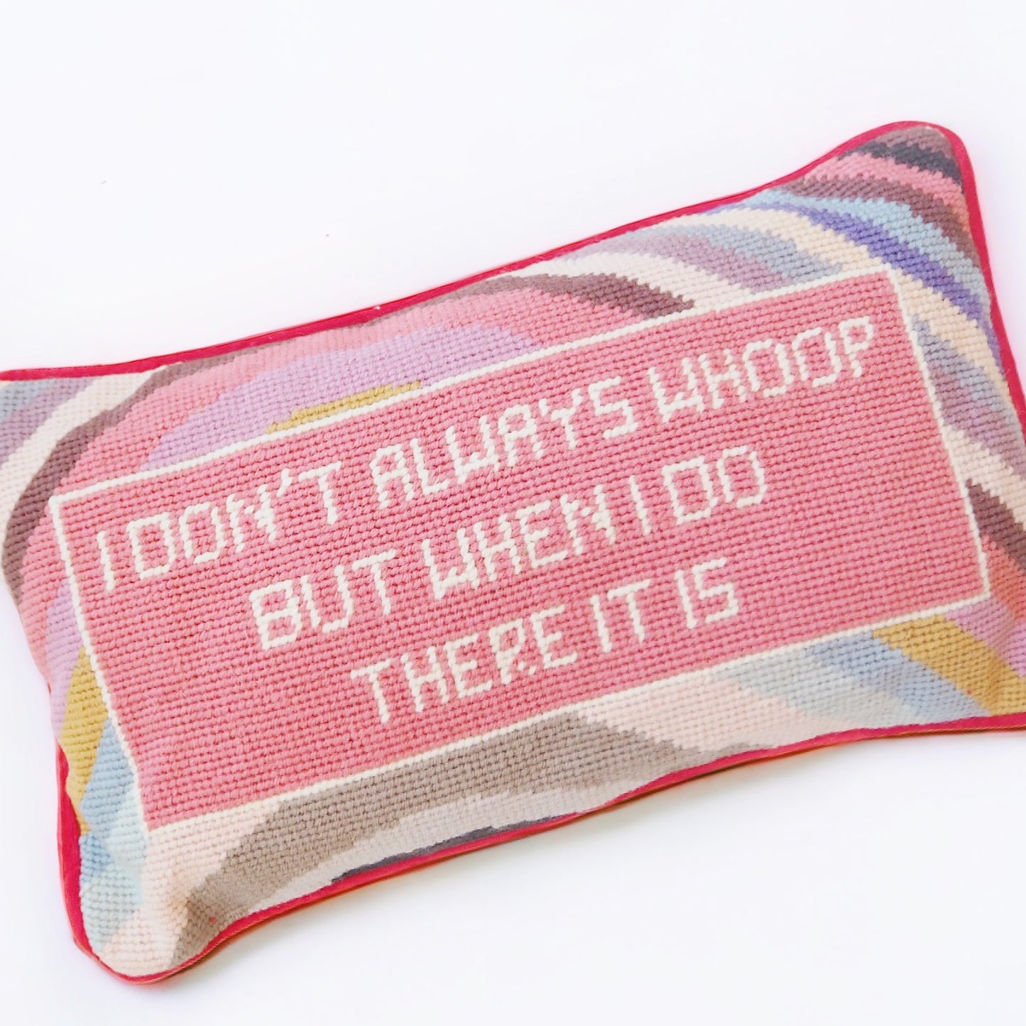 I Don't Always Whoop Needlepoint Pillow