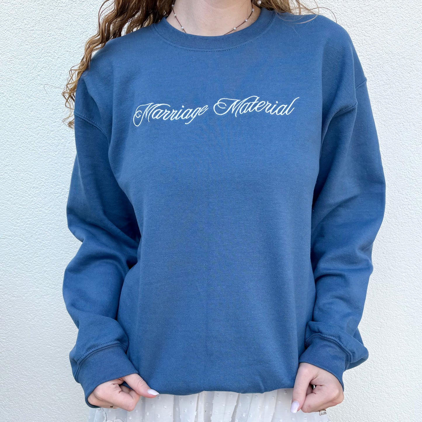 Marriage Material Sweatshirt
