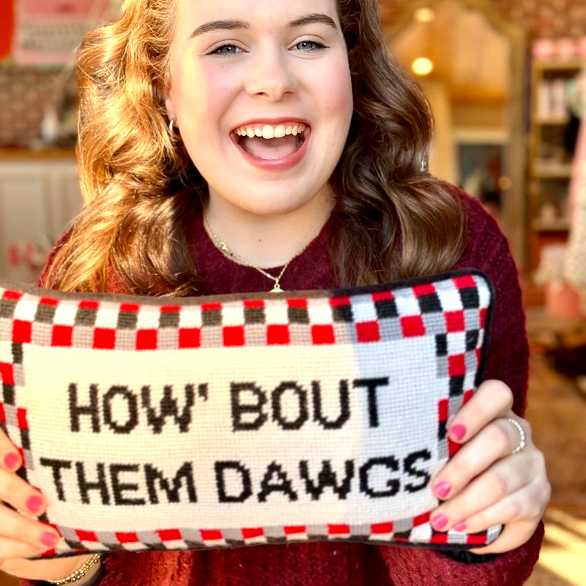 Girl Be Brave Needlepoint How Bout' Them Dawgs Pillow
