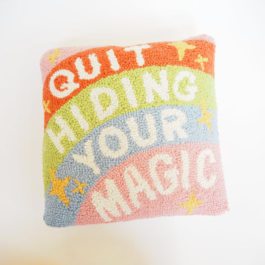 Quit Hiding Your Magic Hook Pillow